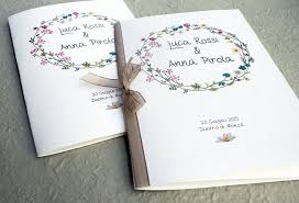 Per ogni festa a cui si è partecipato, per ogni dono regalato, per tutte le belle parole dedicate in occasione di eventi unici e speciali, si è fatto tutto ciò che era possibile per rendere quei momenti migliori e degni di essere ricordati. Libretti Messa Matrimonio Colori Grafica Testo