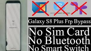 Jun 17, 2019 · step 1: Frp Bypass Samsung S8 Plus G955u Nuevo Metodo Sin Pc 9 0 Este Metodo Todos Los Samsung Galaxy 100 Funcionan Gsmneo