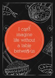 Check out our table quote selection for the very best in unique or custom, handmade pieces from our prints shops. Food Quote Cooking Quote I Can T Imagine Life Without A Table Royalty Free Cliparts Vectors And Stock Illustration Image 88304414