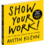 Show Your Work! from austinkleon.com