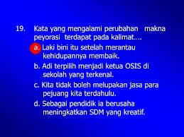 Contoh kalimat efektif adalah anas demam, namun tetap pergi kuliah✅ dan 40+ lainnya. Ppt Perubahan Makna Kata Powerpoint Presentation Free Download Id 4186756