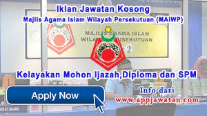 Maklumat jawatan kosong majlis agama islam wilayah persekutuan januari 2017 boleh didapati disini. Jawatan Kosong Di Majlis Agama Islam Wilayah Persekutuan Maiwp 23 Januari 2017 Appjawatan Malaysia