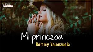 Favorite (0 fans) remmy valenzuela. Mi Princesa Letra Remmy Valenzuela Youtube