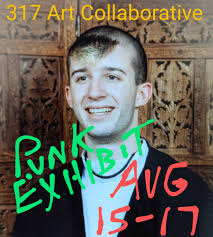 Join me in the hot tub time machine for the Out of the Basement punk  exhibit, at 317 Art Collaborative, downstairs gallery, covering 1985-2005,  which will be co-curated by Keelan McMorrow and
