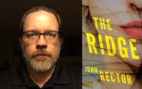 Q&A with John Rector, Author of The Ridge