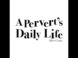 Perverts Daily life . Trailer No Oficial - YouTube
