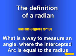 Trigonometry Jeopardy Radians Degrees Misc Trig Misc Ppt