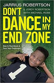 Wrestlemania, 2018 — jarrius jj robertson. Buy Don T Dance In My End Zone How To Rise Above And Face Your Challenges Book Online At Low Prices In India Don T Dance In My End Zone How To Rise Above And Face Your Challenges Reviews Ratings Amazon In
