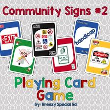 This Life Skill Card Game Works On Identifying And Understanding Meaning Of 10 Community Signs Danger Exit N Community Signs Card Games Teaching Life Skills