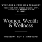 Women, Wealth, and Wellness — A Morning of Growth event image