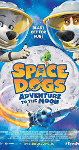 Space Dogs Adventure To The Moon Space Dog Dog Adventure Dog Movies
