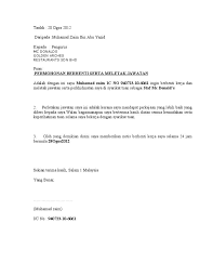Perkongsian contoh surat rasmi notis berhenti kerja (resignation letter) adalah dalam bahasa malaysia dan inggeris yang merangkumi notis perletakan jawatan samada 24 jam ataupun sebulan dan sebagainya. Contoh Surat Berhenti Kerja 24 Jam Word