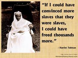 Biography Of Harriet Tubman Freed Enslaved People Fought For The Union African American Quotes Harriet Tubman Quotes Slavery Quotes