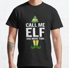 4.8 out of 5 stars 5. Elf Quote T Shirts Redbubble
