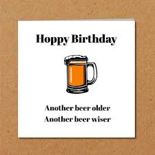 Birthday Card For A Male Friend Funny Beer Birthday Card For Dad Son Male Friend Humorous Etsy Dad Birthday Card Beer Birthday Cards Birthday Card Sayings