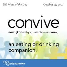Convive Word Of The Day Dictionary Com Uncommon Words Words Unusual Words