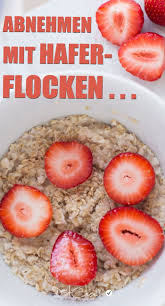 Haferflocken Diat Interessante Rezepte Gute Erfahrungen Haferflocken Abnehmen Abnehmen Magerquark Diat