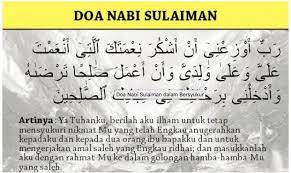Dipublikasi pada 16 september 2015 oleh bungakahuripan. Inilah 3 Doa Nabi Sulaiman Kaya Raya Hingga Menjadi Raja Dunia Satkoba Press