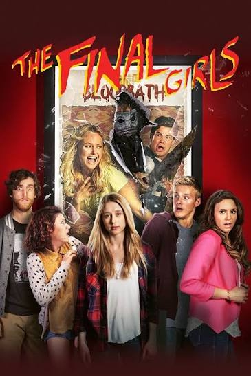 The Final Girls | Rotten Tomatoes