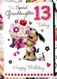 Happy Birthday Greetings For Granddaughter 3 79 Gbp To A Special Granddaughter 13 Today Happy Birthday Cute 13th Birthday Card Happy 13th Birthday Happy Birthday Images Birthday Wishes For Daughter