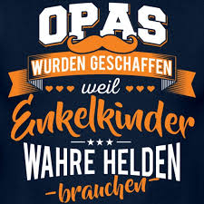 Opa Enkelkinder Helden Manner T Shirt Spruche Fur Oma Helden Spruche