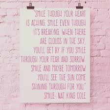 Smile Though Your Heart Is Aching Smile Nat King Cole Smile Nat King Cole Smile Lyrics Nat King Cole