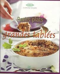 Petits Plats Pour Grandes Tablees Livre De Recette Thermomix Recettes De Cuisine Recette