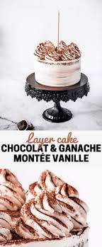 Layer Cake Chocolat Ganache Montee Vanille Gateau D Anniversaire Recette En 2020 Cake Chocolat Molly Cake Chocolat Delicieux Gateaux