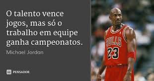 Michael Jordan Frases Motivadoras Trabalho Em Equipe Frases De Inspiracao