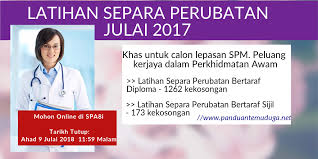 Maybe you would like to learn more about one of these? Iklan Ambilan Latihan Separa Perubatan Julai 2017 Panduan Kerjaya Kerajaan