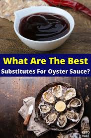 Top 18 Possible Substitutes For Oyster Sauce Ketovale