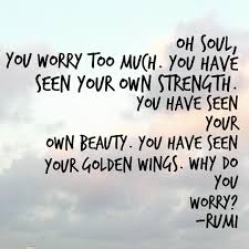 Elizabeth Gilbert On Instagram It S All Gonna Be Ok Rumi Quotes Spiritual Quotes Rumi
