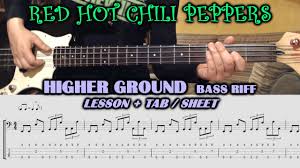 Red Hot Chili Peppers If You Have To Ask Guitar Tab Higher Ground Red Hot Chili Peppers Bass Line Riff Lesson With Tab Flea Bass Line Youtube