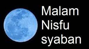 Mengenai keagungan malam ini, imam baqir as berkata, malam nishfu sya'ban adalah malam yang paling utama setelah lailatul qadr. Keutamaan Puasa Sya Ban Dan Malam Nisfu Sya Ban Pendidikan Kewarganegaraan Pendidikan Kewarganegaraan