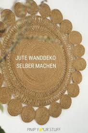 Die kostenlose anleitung ist für anfänger geeignet. Jute Teppich Selber Machen Runder Diy Boho Teppich Pimp Your Stuff