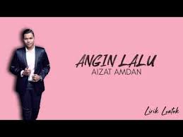 Lagu jangan menangis nyanyian aizat amdan cukup popular sekarang dan berjaya bertanding di peringkat separuh akhir muzik muzik 32 ahad lalu. Aizat Amdan Angin Lalu Lirik Video Youtube