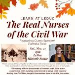 Learn at LeDuc: The Real Nurses of the Civil War