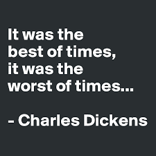 It Was The Best Of Times It Was The Worst Of Times Charles Dickens Post By Easiersaid246 On Boldomatic