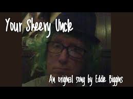 Your Skeevy Uncle (a humorous original song by Eddie Biggins)