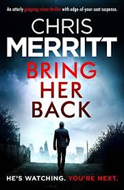 Bring Her Back An Utterly Gripping Crime Thriller With E Https Www Amazon Co Uk Dp B078n7dq44 Ref Cm Sw R Thriller Books Crime Thriller True Crime Books