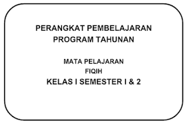 Perangkat pembelajaran fiqih ma kurikulum 2013 revisi 2017. Program Tahunan Fiqih Kelas 1 2 3 4 5 6 Mi Semester 1 Dan 2 Kurikulum 2013 File Guru Now
