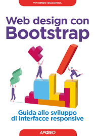 Web Design Con Bootstrap Guida Allo Sviluppo Di Interfacce Responsive Con Contenuto Digitale Per Download Guida Allo Sviluppo Web Design Design Libri