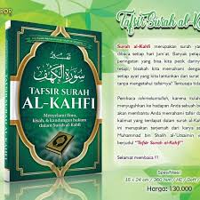 Di dalam surat al kahfi dari ayat 32 hingga 36 menceritakan tentang kisah seorang pria yang karuniai oleh allah s.w.t sebuah taman yang sangat indah. Jual Tafsir Surah Al Kahfi Kab Sleman Yusufagency Tokopedia