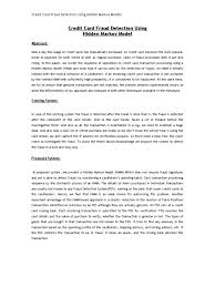 Here are some examples as a result, credit card payment systems must be in support by efficient fraud detection capability for minimizing unwanted activities by fraudster's. Credit Card Fraud Detection Using Hidden Markov Models Credit Card Fraud