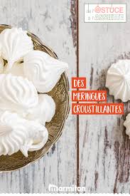 Meringues Croustillantes Recette Recette Meringue Meringue Recette