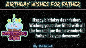 Get unique father's day wishes here.share with your friends via text/sms, email, facebook, whatsapp, im or other social networking sites. Happy Birthday Dad Wishes Father Greeting Cards For Android Apk Download