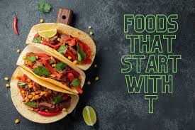 Tanzania is home to africa's highest peak and the world famous serengeti national reserve. Foods That Start With Letter T Recipe Marker