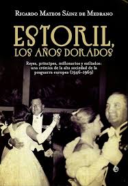 Amazon.com: Estoril, los años dorados (Historia Del Siglo Xx) (Spanish  Edition) eBook : De Medrano, Ricardo Mateos Sáinz: Tienda Kindle