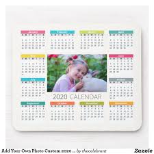 Add Your Own Photo Custom 2020 Calendar Mousepad Zazzle Com Calendar Poster Magnetic Card Magnetic Business Cards