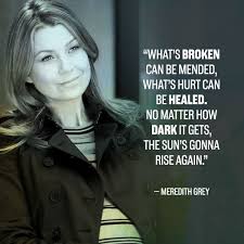 Maybe you would like to learn more about one of these? 22 Incredible Grey S Anatomy Quotes That Still Break Your Heart Meredith Grey Quotes Grey Anatomy Quotes Anatomy Quote